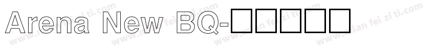 Arena New BQ字体转换